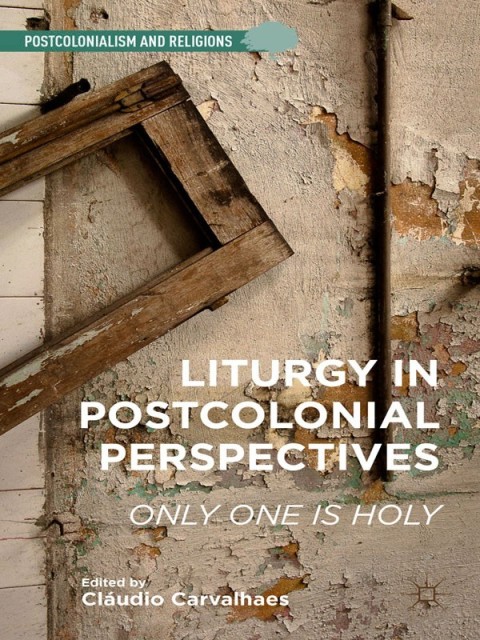 Cover image for book Liturgy in Postcolonial Perspectives