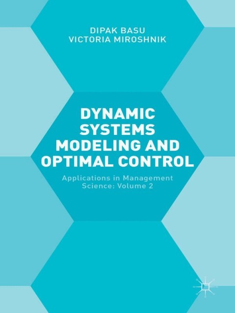 Cover image for book Dynamic Systems Modelling and Optimal Control