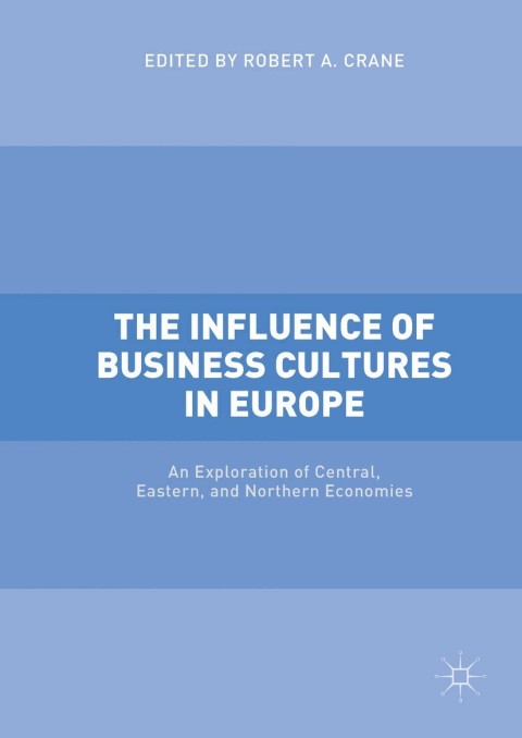 Cover image for book The Influence of Business Cultures in Europe