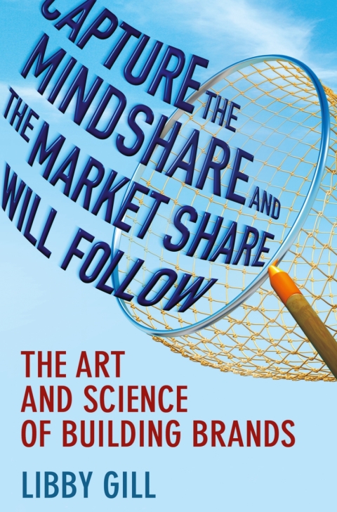 Cover image for book Capture the Mindshare and the Market Share Will Follow