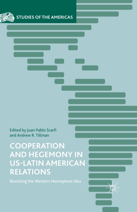 Cover image for book Cooperation and Hegemony in US-Latin American Relations