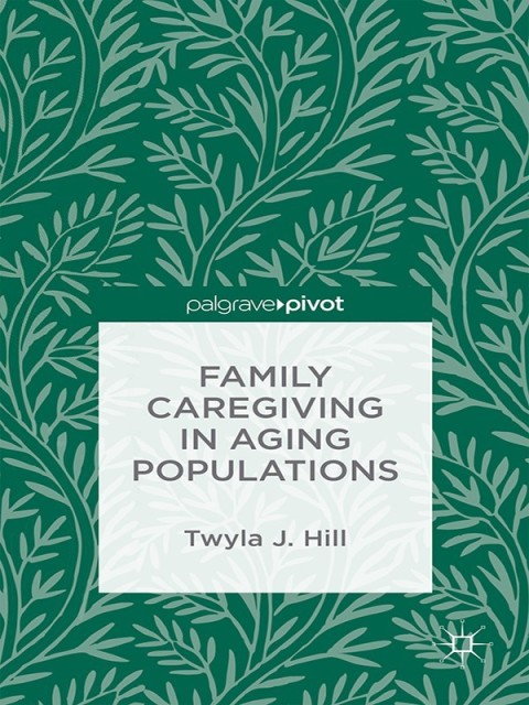 Cover image for book Family Caregiving in Aging Populations