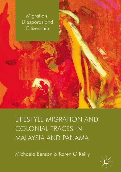 Cover image for book Lifestyle Migration and Colonial Traces in Malaysia and Panama