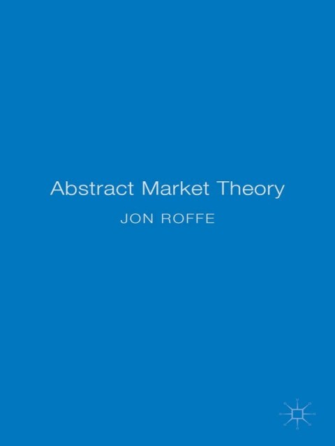 Cover image for book Abstract Market Theory