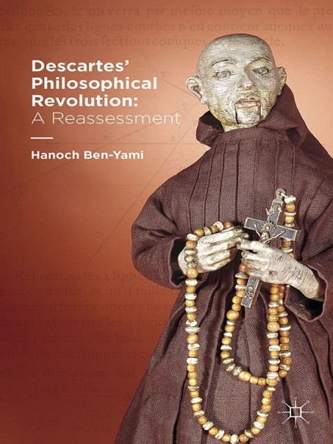 Cover image for book Descartes' Philosophical Revolution: A Reassessment