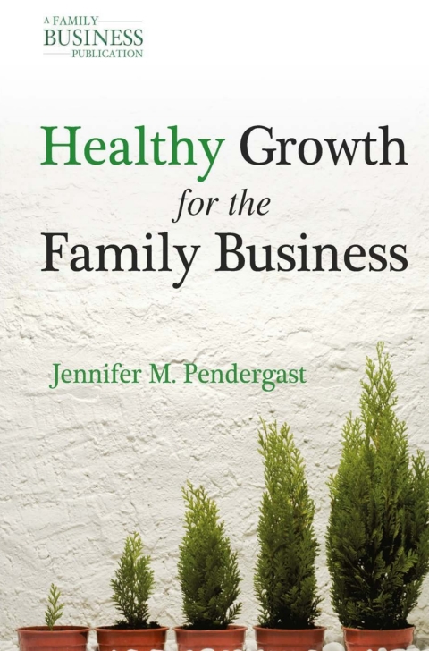 Cover image for book Healthy Growth for the Family Business