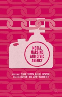 Titelbild: Media, Margins and Civic Agency 9781137512635