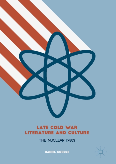 Cover image for book Late Cold War Literature and Culture