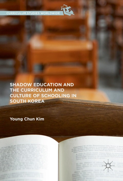 Cover image for book Shadow Education and the Curriculum and Culture of Schooling in South Korea