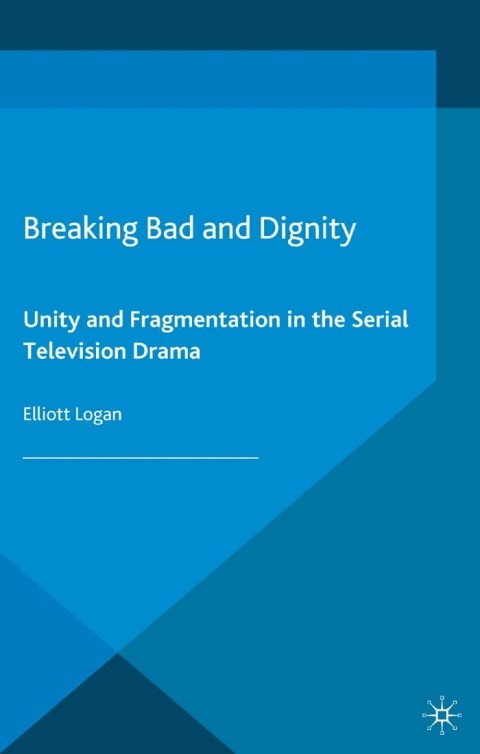 Cover image for book Breaking Bad and Dignity