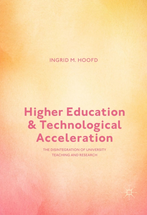 Cover image for book Higher Education and Technological Acceleration