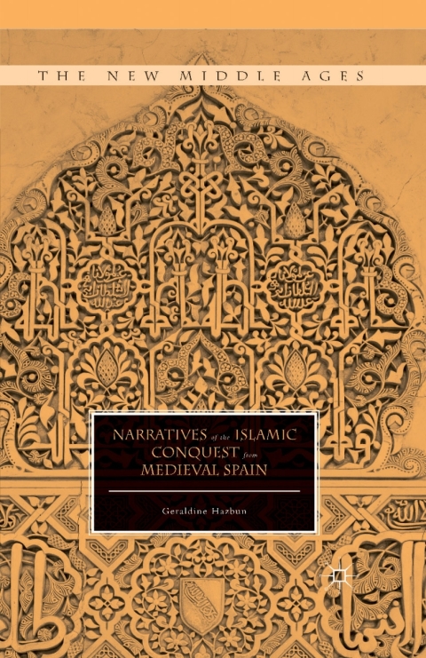 Cover image for book Narratives of the Islamic Conquest from Medieval Spain