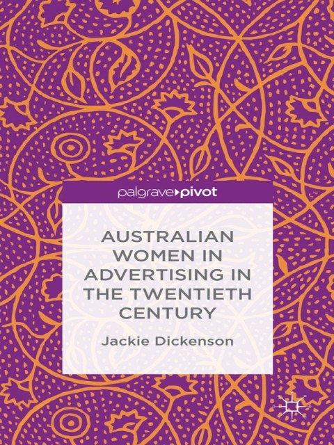 Cover image for book Australian Women in Advertising in the Twentieth Century