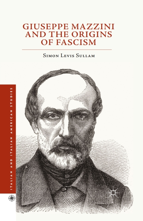 Cover image for book Giuseppe Mazzini and the Origins of Fascism