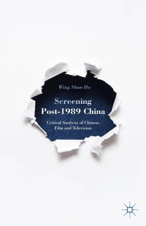 Cover image for book Screening Post-1989 China