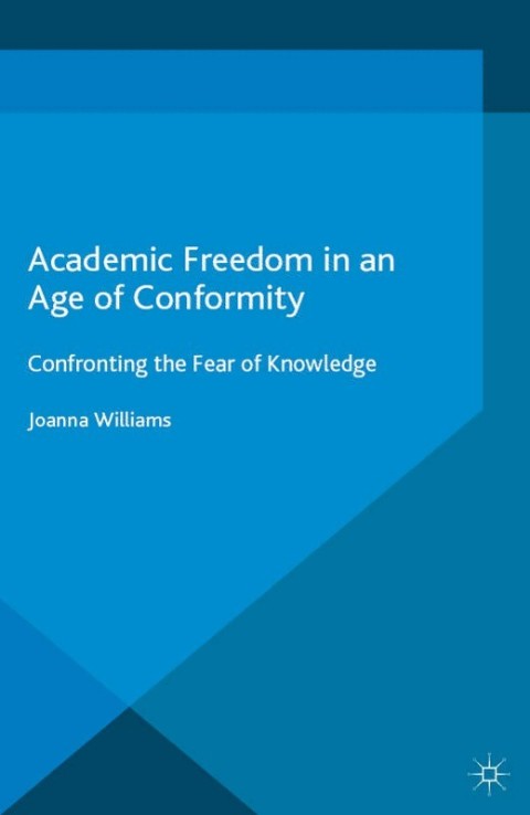 Cover image for book Academic Freedom in an Age of Conformity