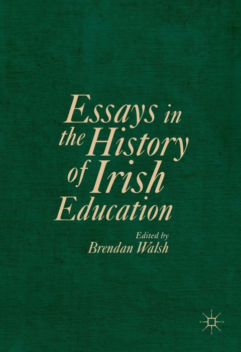 Cover image for book Essays in the History of Irish Education