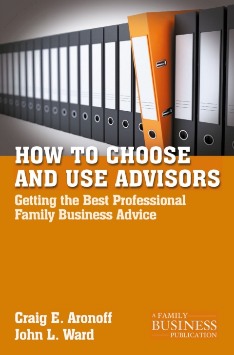 How to Choose and Use Advisors 