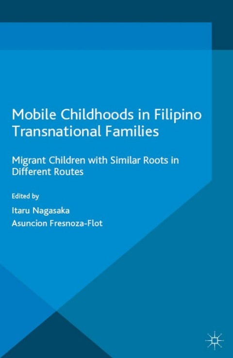 Cover image for book Mobile Childhoods in Filipino Transnational Families