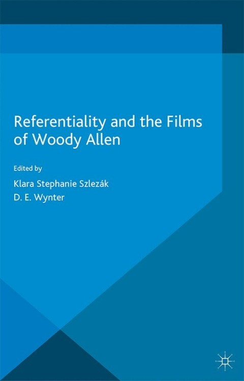 Cover image for book Referentiality and the Films of Woody Allen