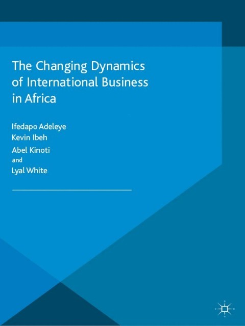 Cover image for book The Changing Dynamics of International Business in Africa