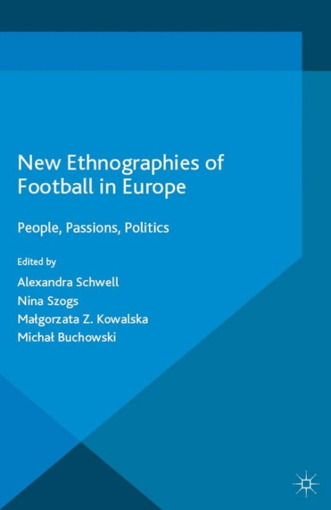 Cover image for book New Ethnographies of Football in Europe