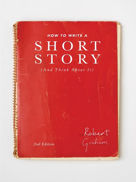 Cover image for book How to Write A Short Story (And Think About It)