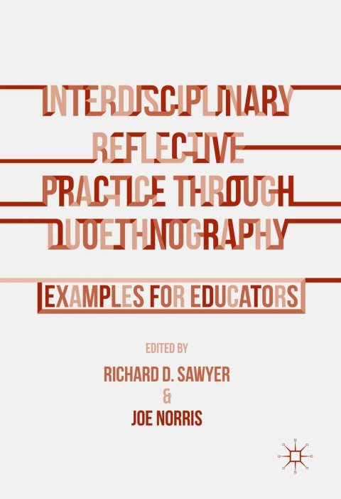 Cover image for book Interdisciplinary Reflective Practice through Duoethnography
