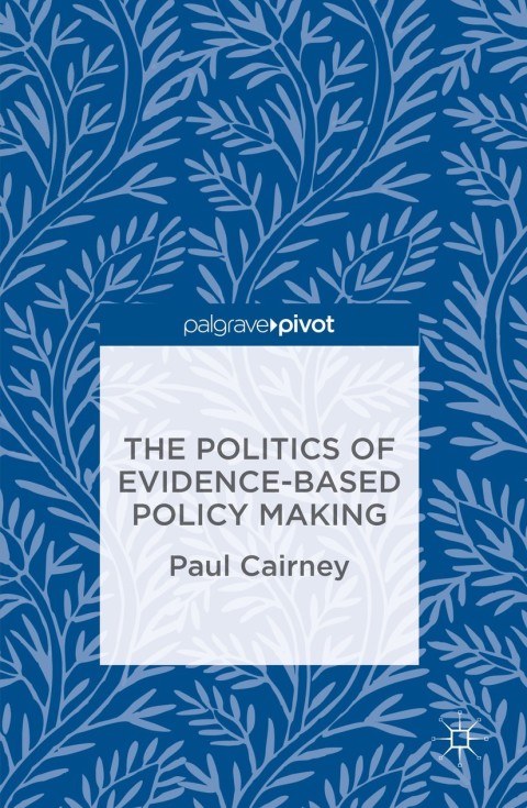 Cover image for book The Politics of Evidence-Based Policy Making