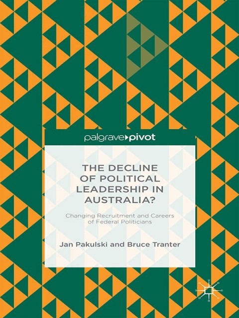 Cover image for book The Decline of Political Leadership in Australia?