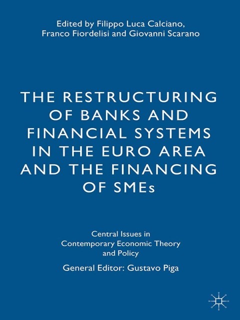 Cover image for book The Restructuring of Banks and Financial Systems in the Euro Area and the Financing of SMEs