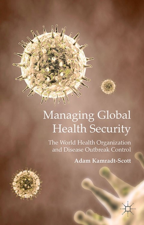 Cover image for book Managing Global Health Security