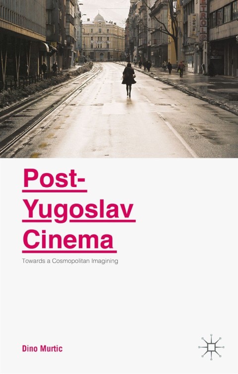 Cover image for book Post-Yugoslav Cinema