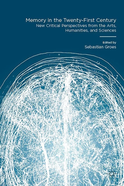Cover image for book Memory in the Twenty-First Century