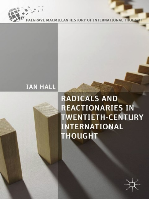 Cover image for book Radicals and Reactionaries in Twentieth-Century International Thought
