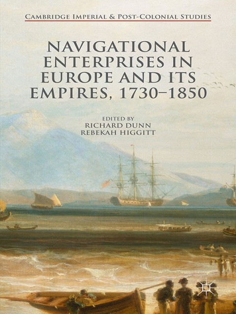 Cover image for book Navigational Enterprises in Europe and its Empires, 1730–1850