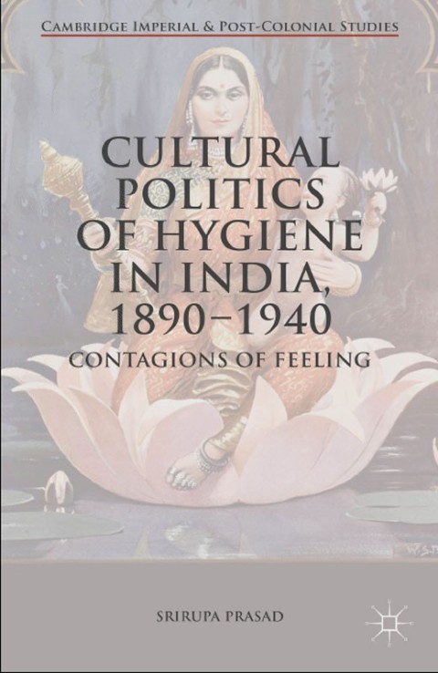 Cover image for book Cultural Politics of Hygiene in India, 1890-1940
