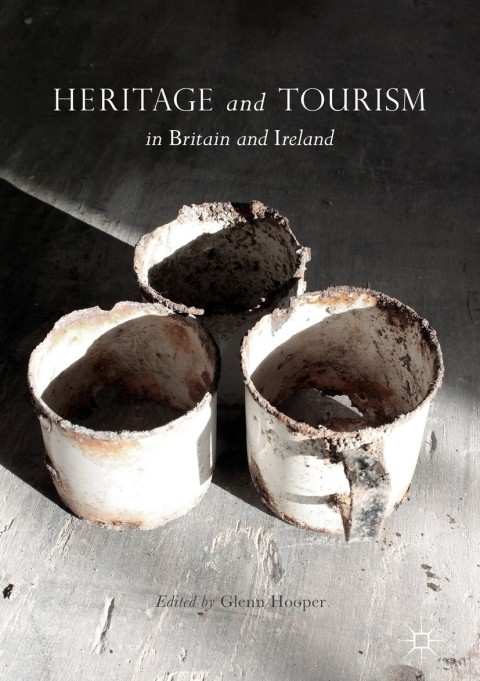 Cover image for book Heritage and Tourism in Britain and Ireland