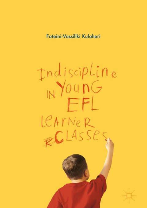 Cover image for book Indiscipline in Young EFL Learner Classes