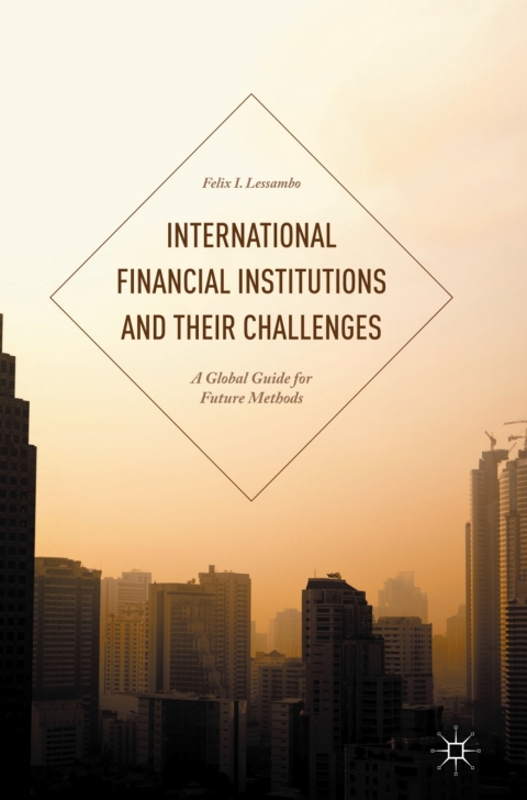 Cover image for book International Financial Institutions and Their Challenges