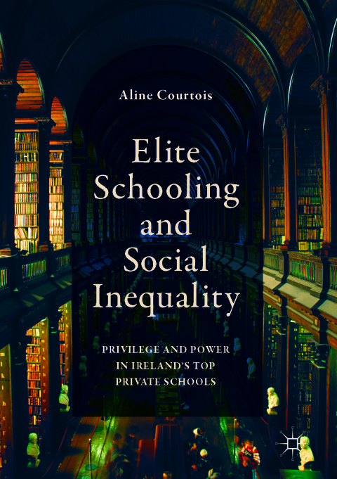 Cover image for book Elite Schooling and Social Inequality