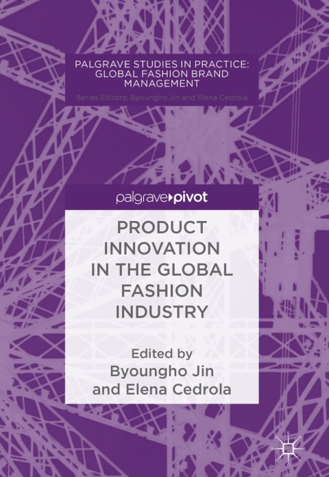 Cover image for book Product Innovation in the Global Fashion Industry