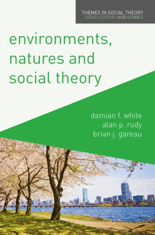 Environments, Natures and Social Theory