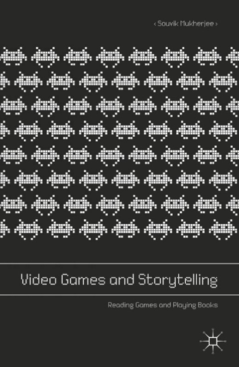 Cover image for book Video Games and Storytelling