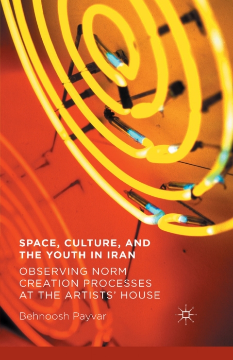 Cover image for book Space, Culture, and the Youth in Iran