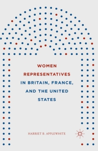 صورة الغلاف: Women Representatives in Britain, France, and the United States 9781137525864