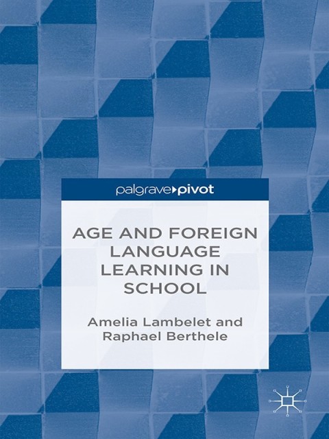 Cover image for book Age and Foreign Language Learning in School