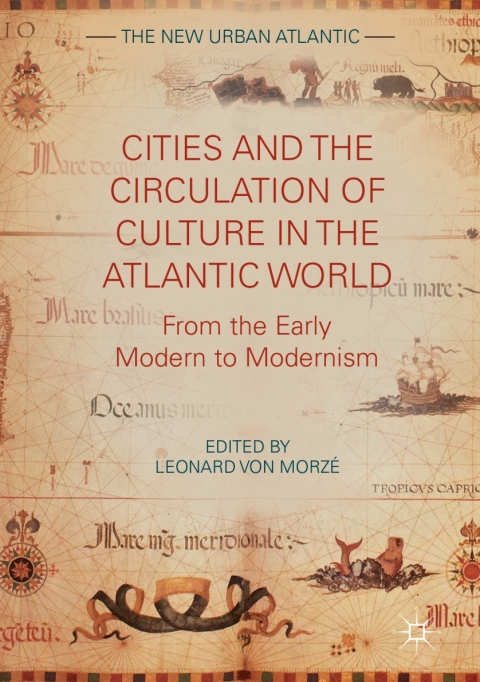 Cover image for book Cities and the Circulation of Culture in the Atlantic World