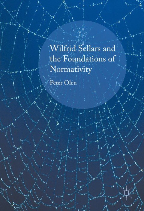 Cover image for book Wilfrid Sellars and the Foundations of Normativity