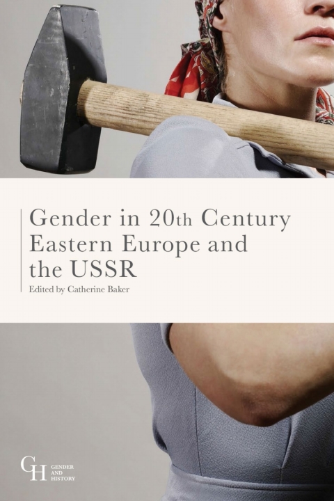 Cover image for book Gender in Twentieth-Century Eastern Europe and the USSR